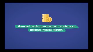 Faq How Can I Receive Payments And Maintenance Requests From My Tenants?