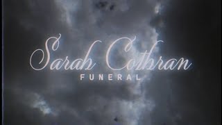 Watch Sarah Cothran Funeral video
