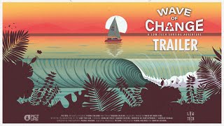 WAVE OF CHANGE | OFFICIAL MOVIE TRAILER