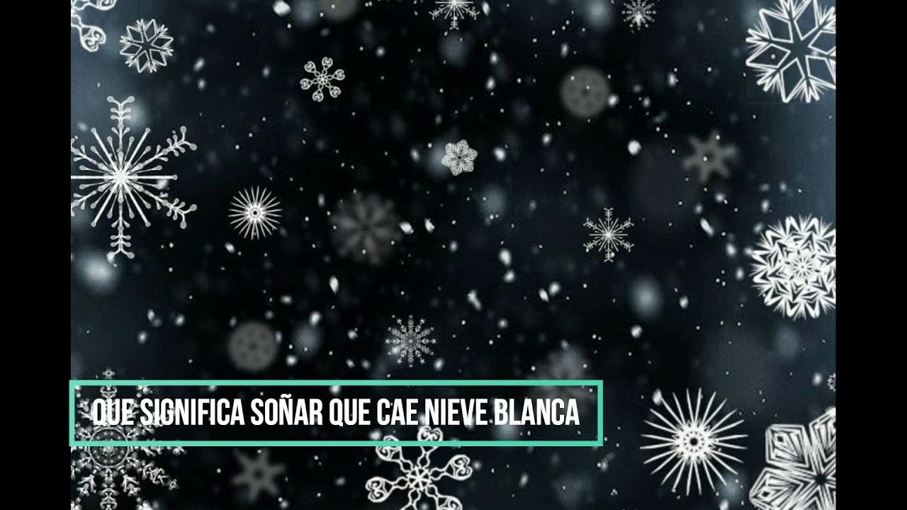 Que significa soñar que cae nieve blanca YouTube