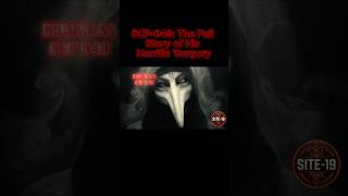 SCP-049: The Full Story of His Horrific 'Surgery #scp049 #scp #scpfoundation