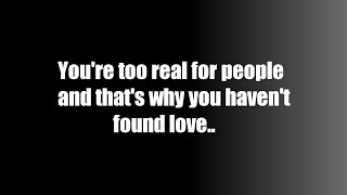 Youre Too Real For People|Cheating In Love|English Poetry|Broken Heart Poem|Alone And Gf Bf Poetry