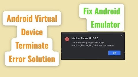 Android Studio Narwhal | Vitrual Device Error | Emulator Terminate Solution