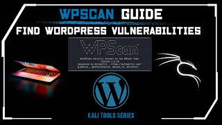 WPScan | WordPress Vulnerabilities | Kali Linux