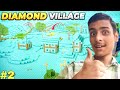 I Found a Diamond village 💎 | Minecraft survival series Ep 2