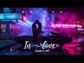 [Synthwave] DRIAYN - In Love (Euphoria edit)