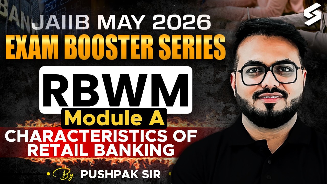 Characteristics of Retail Banking for JAIIB RBWM May 2026 | JAIIB Preparation 2026 | Pushpak Sir