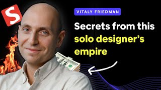 Vitaly Friedman Reveals How He Built a Solo Designer Empire