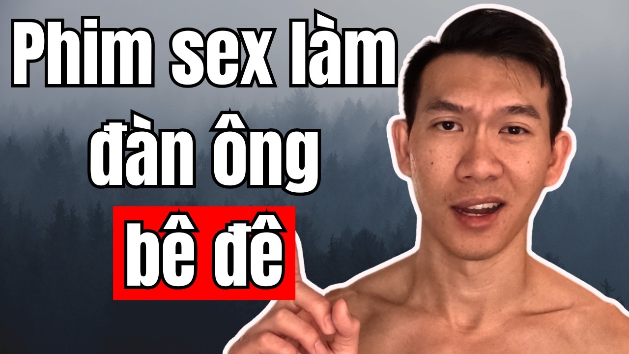 ⁣Sự thật ít người biết: Phim sex làm thay đổi gu tình dục của đàn ông