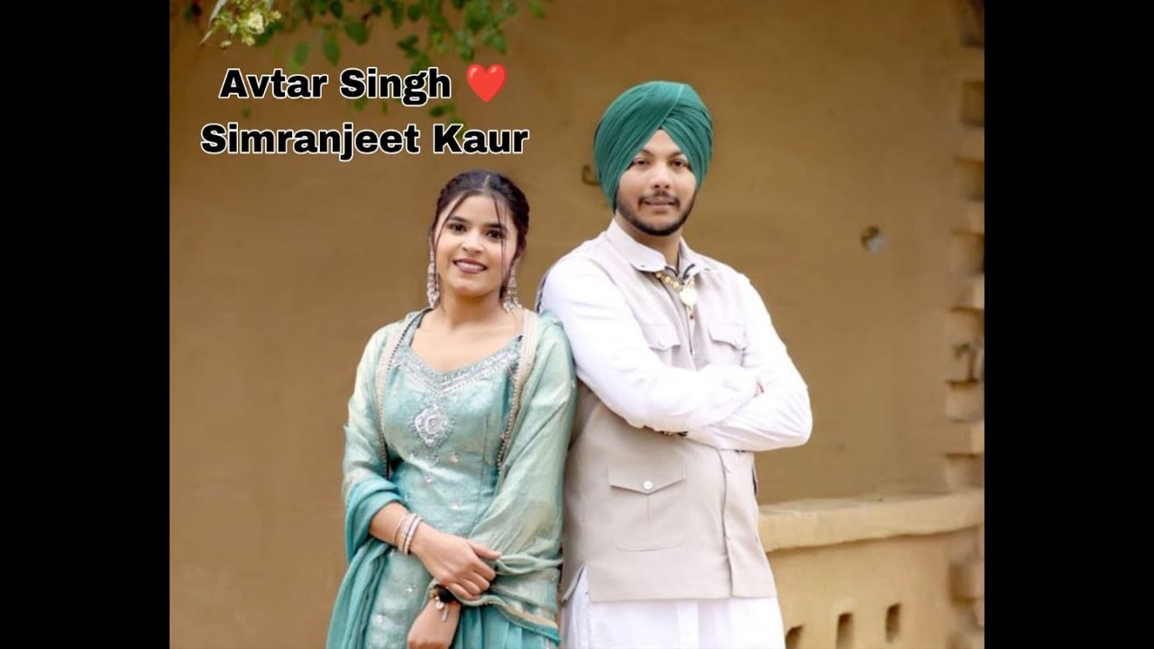 Avtar Singh ❤️ Simranjeet Kaur 📷 Happy Photographer Kaithal 📞+91 79882 54331