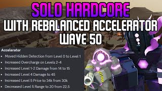 TDS SOLO HARDCORE WITH REBALANCED ACCELERATOR (Wave 50) - Tower Defense Simulator
