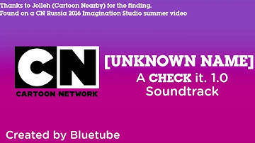 Cartoon Network - CHECK it 1.0 Soundtrack #1 (Highest Quality)