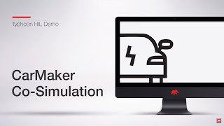 CarMaker Co-Simulation | Typhoon HIL Demo Wealth