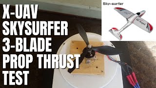 X-UAV Skysurfer 3-Blade Prop Thrust Test with Two Motors Racerstar BR2212 & Floater -Jet 2208