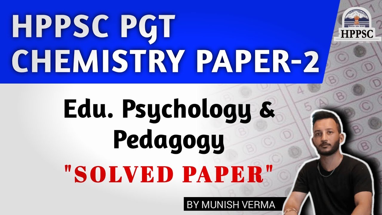 HPPSC PGT CHEMISTRY PAPER -2 | Edu. Psychology & Pedagogy | SOLVED PAPER | Answer Key 2024