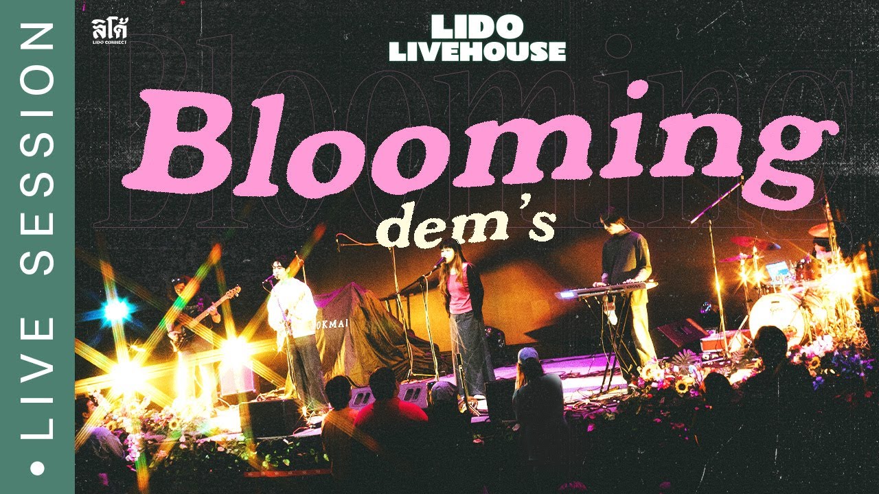 Blooming I Dem's [Live Session]
