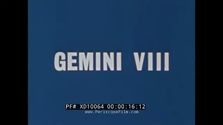 NASA GEMINI VIII MISSION  NEIL ARMSTRONG  DAVID SCOTT  1966   XD10064