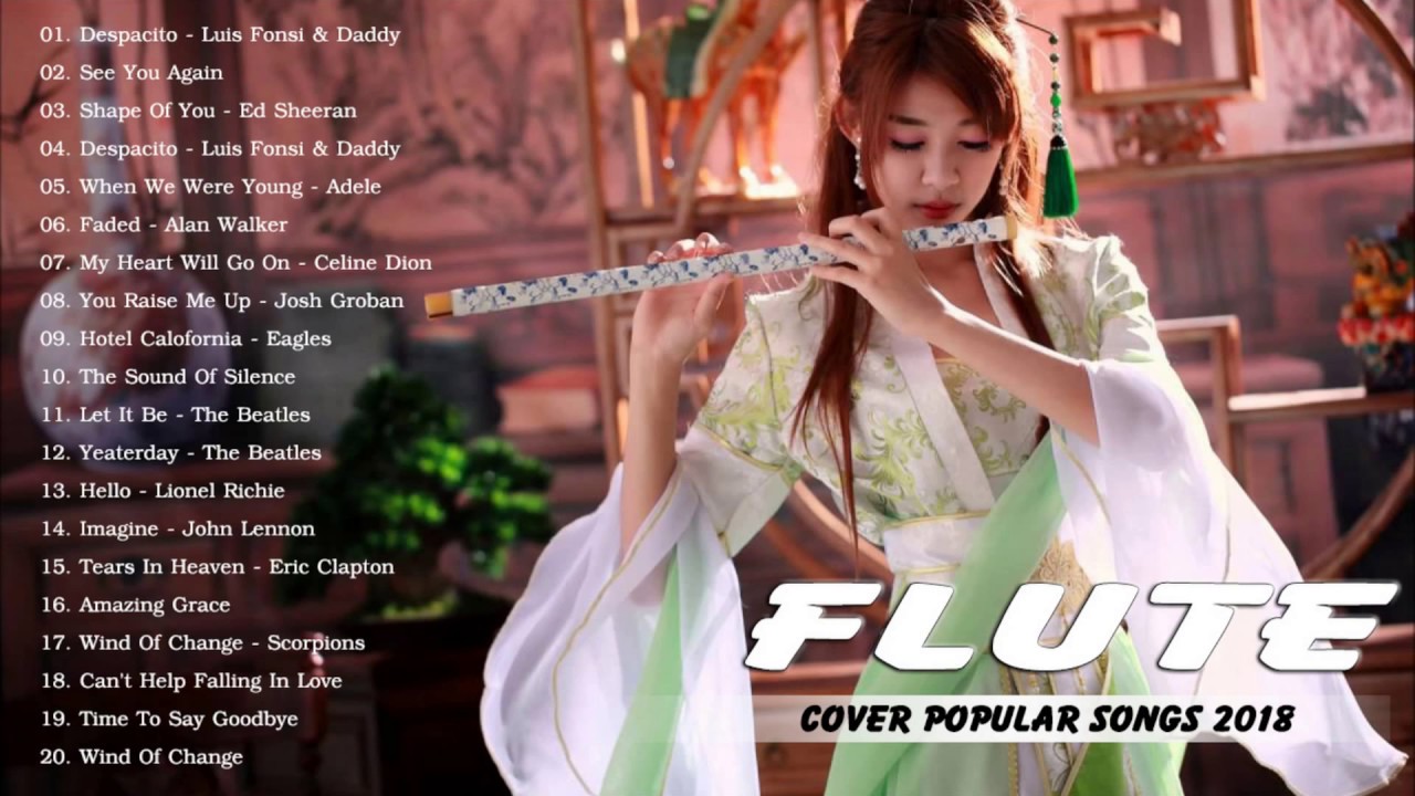 Top Flute Covers of Popular Songs 2018 - Best Instrumental Flute Covers 2018