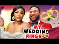 MY WEDDING RING - SAM SUNNY/ MARY IGWE 2024 LATEST NIGERIAN MOVIE