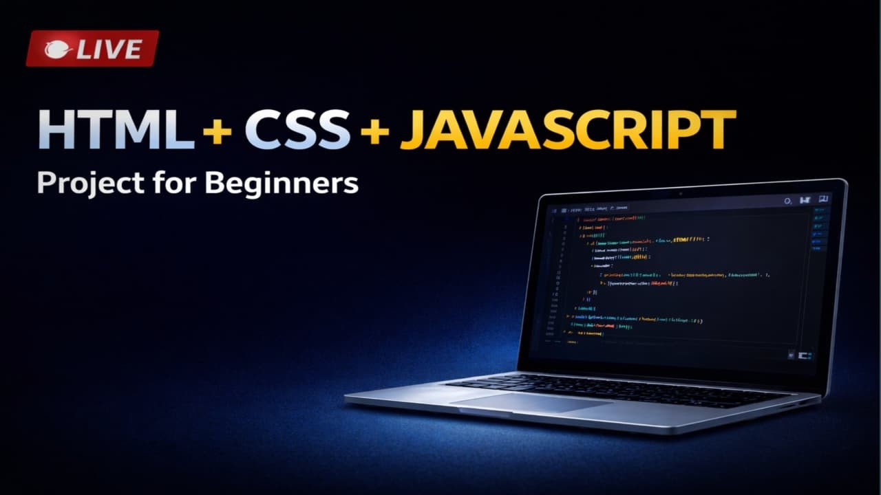 🔴 Day 03 Live HTML CSS & JavaScript Project for beginners 2026 - YouTube