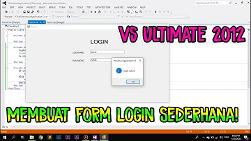 Tutorial Membuat Form Login Sederhana- Visual Studio Ultimate 2012