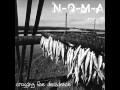 N-O-M-A - Unknown But Free - &quot;crossing the decadence&quot; album (2012)