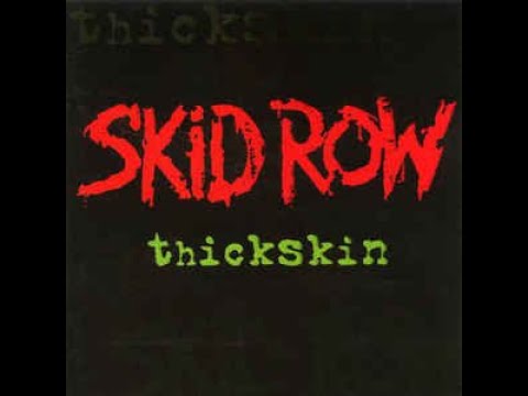 SKID ROW - Thickskin 2003 full album - YouTube