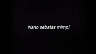 NANO SEBATAS MIMPI - DRUMLESS
