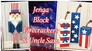 Jenga Block DIY Firecrackers  and Uncle Sam