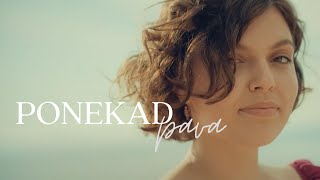 Pava - Ponekad (Official Video)