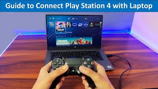 How to connect PS4 with Laptop screen | PlayStation 4 Remote play Guide for Laptop in Hindi