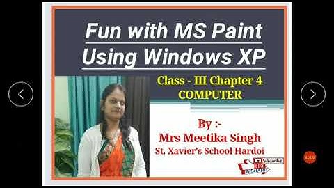 #CLASS #3 #SUBJECT #COMPUTER #CHAPTER #4 #TOPIC #FUN #WITH #MS #PAINT#BY #MRS #MEETIKA #SINGH