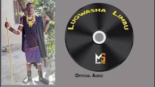 LUGWASHA - LIMBU LUCHAGULA - UJUMBE WA SHIGEKAGA LIMBU 0613188147  PRD BY MBASHA STUDIO