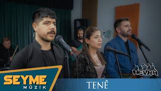 Hevra - Tenê (Official Video)