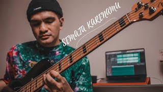 MARIO G KLAU - SEMATA KARENAMU (Bass Cover)