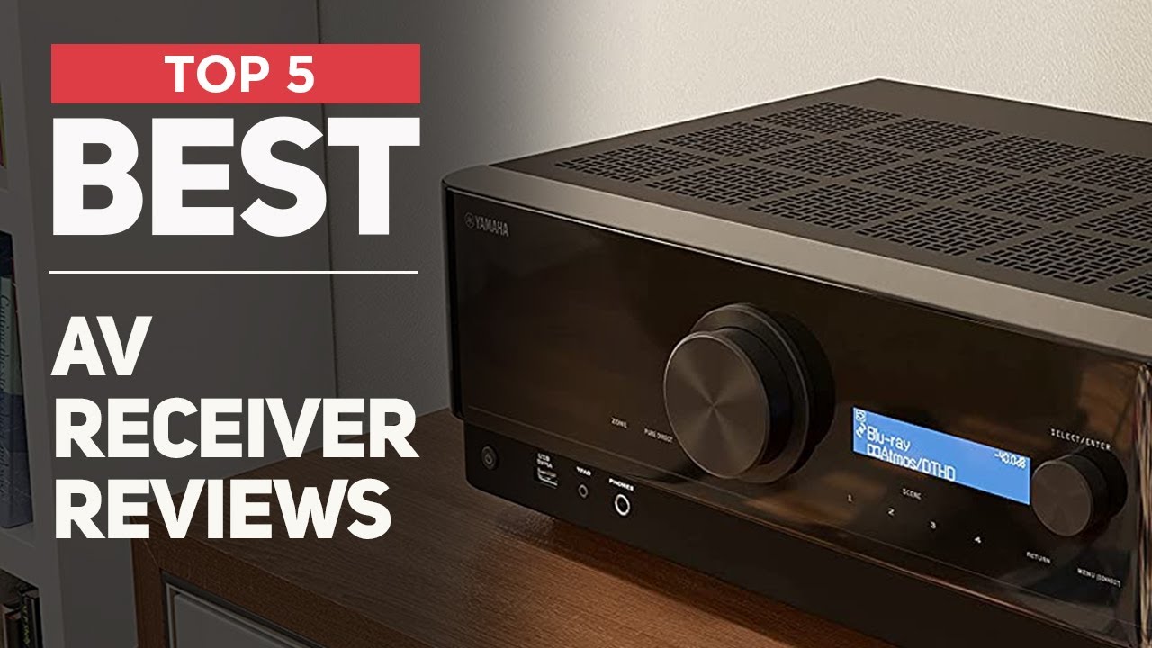 Best AV Receivers to Buy in 2024 [Top 5 Option for You] YouTube