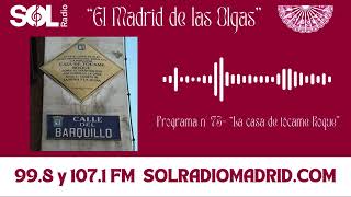 La casa de tócame Roque en "El Madrid de Las Olgas"