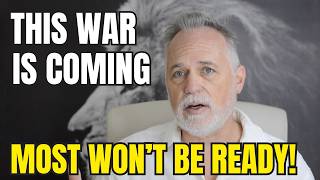 This War Is Coming! MOST Americans Won't Be Ready!!