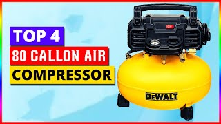 Best 80 Gallon Air Compressor Reviews 2025- Top 4 Picks