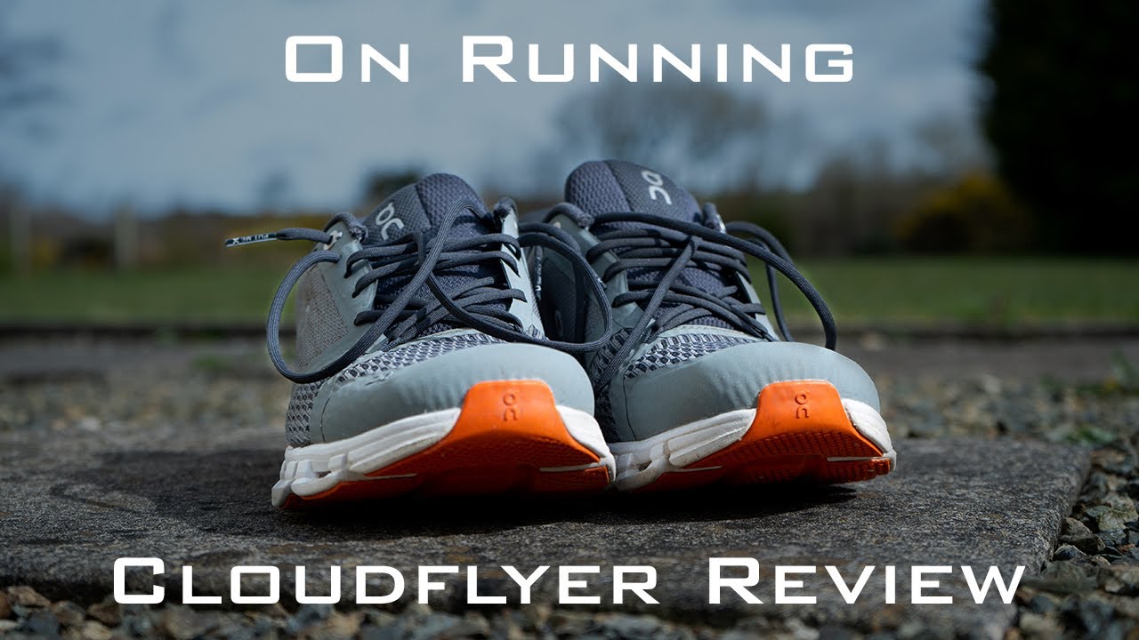 Shoe Review: On Cloudflyer