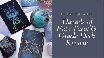 Threads of Fate Tarot & Oracle Deck Review