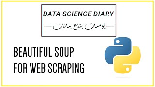 Beautiful Soup - Web Scraping for Data Science