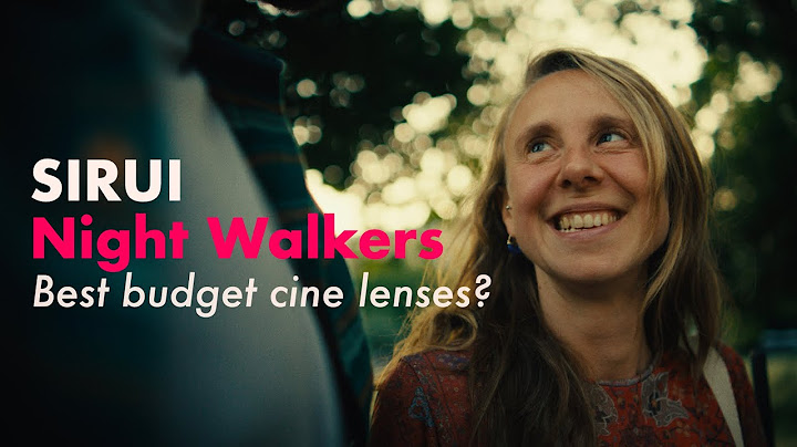 SIRUI Night Walker Cine Lenses | Review & sample footage