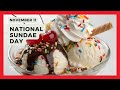 Celebrate National Sundae Day on Nov 11 π¨