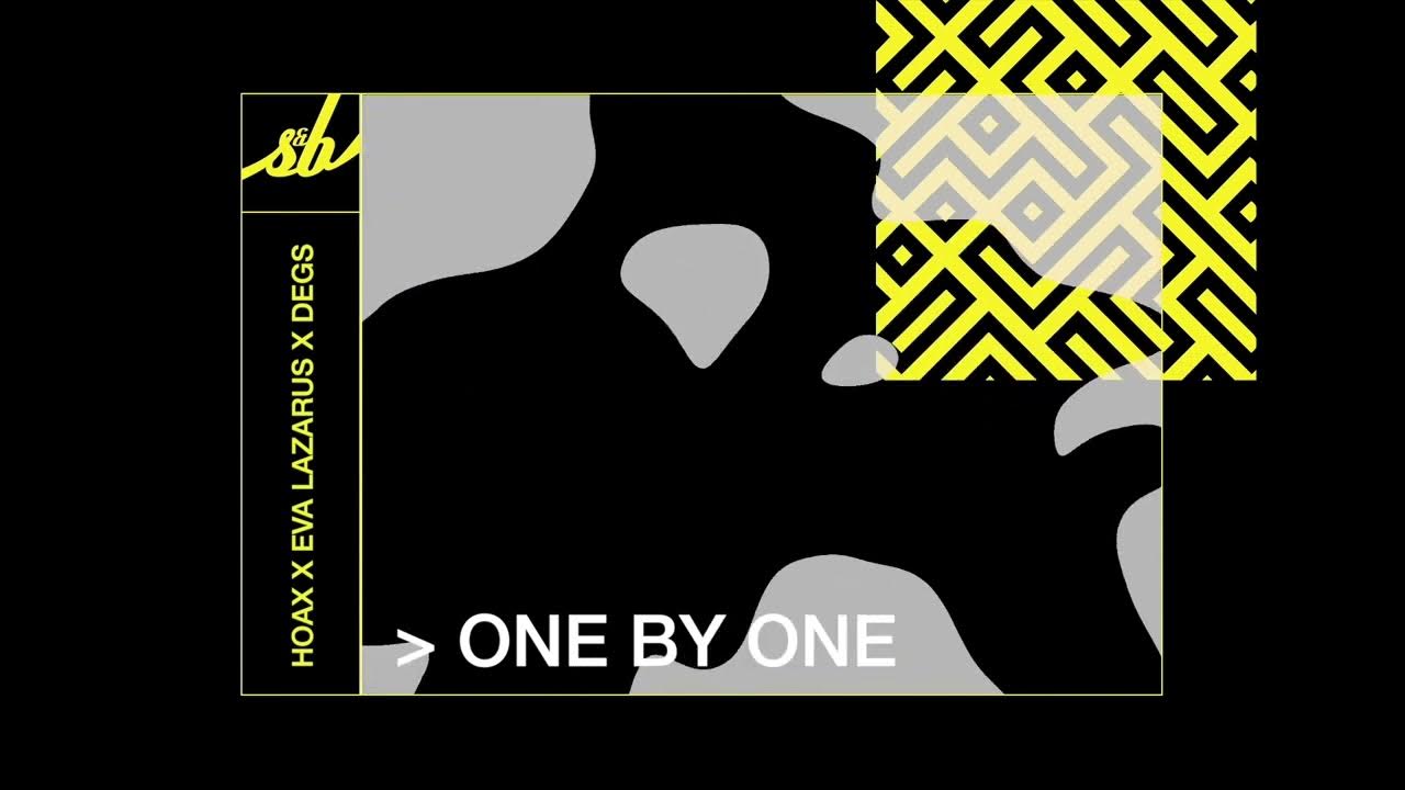Hoax x Eva Lazarus x Degs - One By One Hoax x Eva Lazarus x Degs - One By One