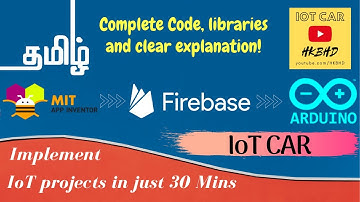 [தமிழ்] IoT Car in few minutes || MIT App Inventor || Firebase || Arduino|| Clear Audio & Files 2020