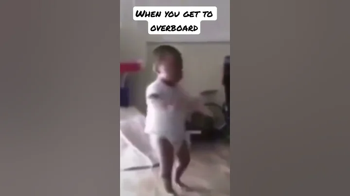 When you go overboard doing something
