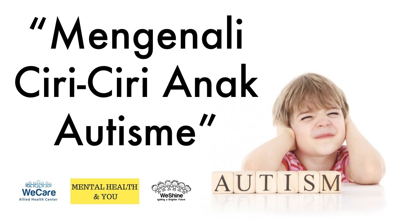 Mengenali Ciri Ciri Anak Autisme - YouTube