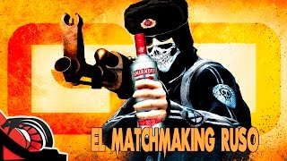 EL MATCHMAKING RUSO | Counter Strike Global Offensive