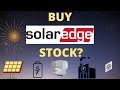 SolarEdge Stock - Why I Bought SolarEdge Stock and Company Overview [SEDG Bull SEDG Stock]